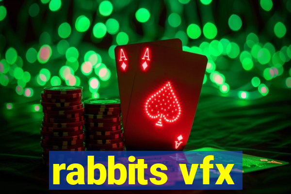 rabbits vfx